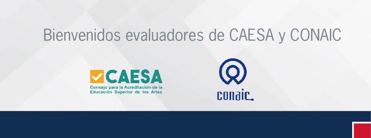 Bienvenidos evaluadores CAESA y CONAIC