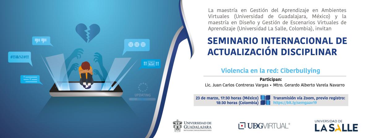 Seminario internacional de actualización disciplinar 23 de marzo, 17:30 horas México, Violencia en la red